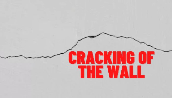 Cracking of The Wall
